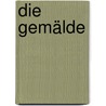 Die Gemälde by Ludwig Tieck