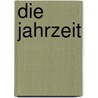 Die Jahrzeit door Leopold Kompert