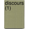 Discours (1) door Maximilien S. Foy