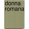 Donna Romana door Eckhard Rosenau