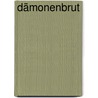 Dämonenbrut door René Grigo