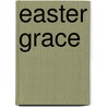 Easter Grace door Daughters of St. Paul