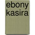 Ebony Kasira