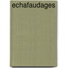 Echafaudages by Yves Couraud