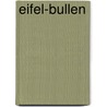 Eifel-Bullen door Jacques Berndorf