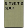 Einsame Spur by Nalini Singh