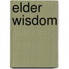 Elder Wisdom door Eugene C. Bianchi