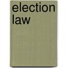 Election Law by Richard L. Hasen