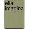Ella imagina door Juan José Millás