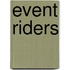 Event riders