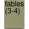 Fables (3-4) door Alexis Rousset