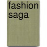 Fashion Saga door Catherine Ormen