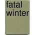 Fatal Winter