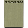 Fazl-Moschee door Jesse Russell