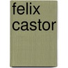 Felix Castor door Mike Carey