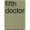 Fifth Doctor door Frederic P. Miller