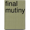 Final Mutiny door Robert Chapin Davis