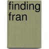 Finding Fran door Anita J. Jamison
