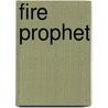 Fire Prophet door Jerel Law