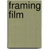 Framing Film