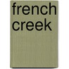 French Creek door Peter Rennebohm
