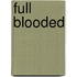 Full Blooded