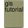 Gis Tutorial door David W. Allen