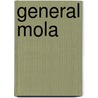 General Mola door Carlos Blanco Escola