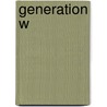 Generation W door Lüder Grosser