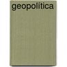 Geopolítica by René Alberto Rodríguez