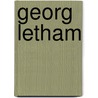 Georg Letham by Ernst Weiß