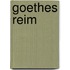 Goethes Reim