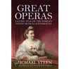 Great Operas door Michael Steen