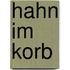 Hahn im Korb