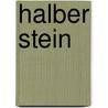 Halber Stein door Iris Wolff