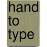 Hand to Type door Jan Middendorp