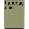 Handbag Chic door Desire Smith