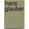 Hans Glauber by Andreas Hapkemeyer