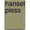 Hansel Pless door Michael Luke