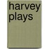 Harvey Plays