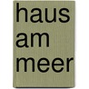 Haus am Meer door Marie Bach