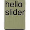 Hello Slider by Bob Feller