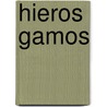 Hieros Gamos door Hendrik Blome