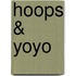 Hoops & Yoyo