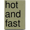 Hot and Fast door Megan Andelloux