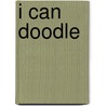 I Can Doodle door Travis Foster