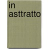 In Asttratto by Roberta Cremoncini