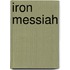 Iron Messiah