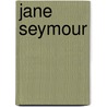 Jane Seymour door David Loades