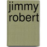 Jimmy Robert door Naomi Beckwith